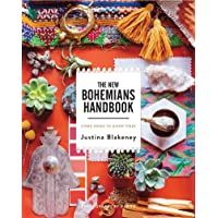 The New Bohemians Handbook: Come Home to Good Vibes